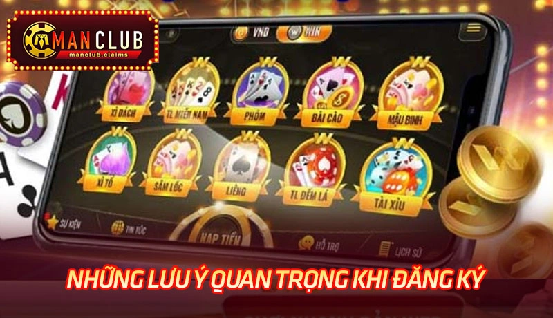 Những lưu ý quan trọng khi đăng ký tài khoản tại Man Club Những lưu ý quan trọng khi đăng ký tài khoản tại Man Club